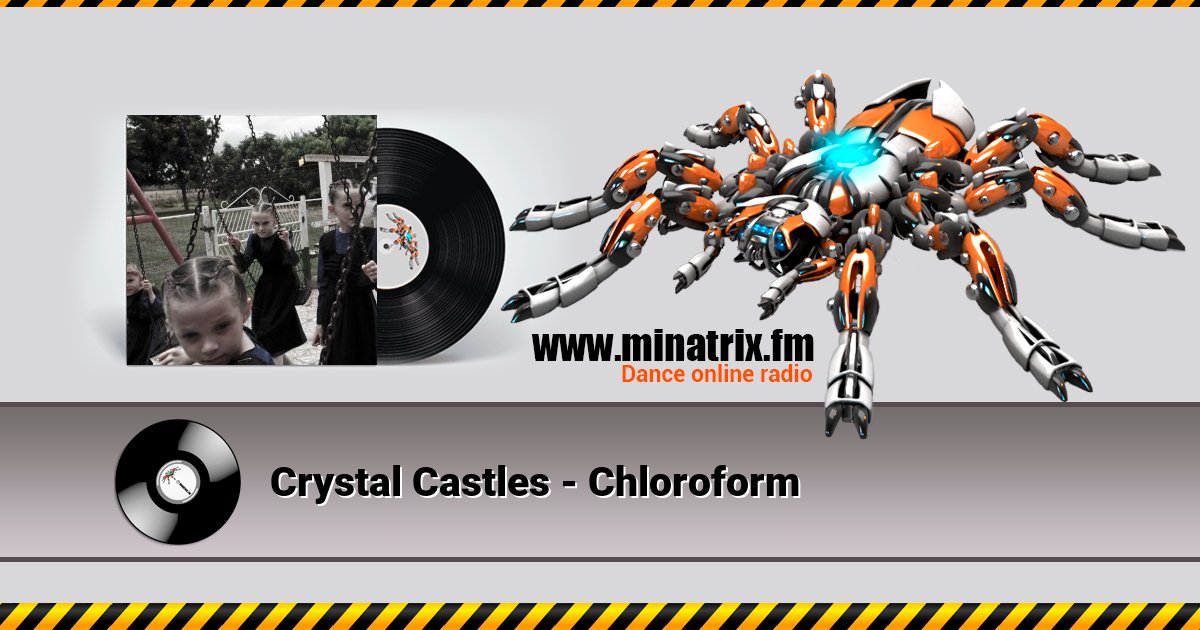 Crystal Castles - Chloroform Listen online and download MP3