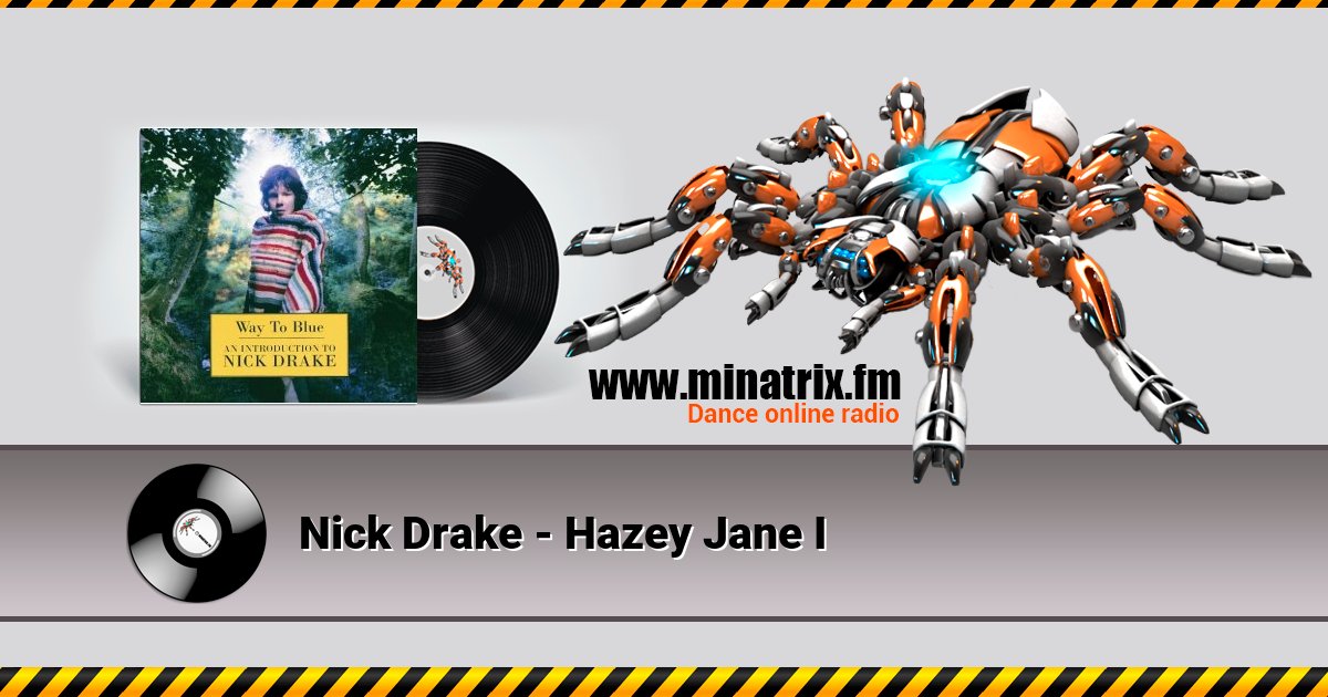 Nick Drake - Hazey Jane I Listen online and download MP3