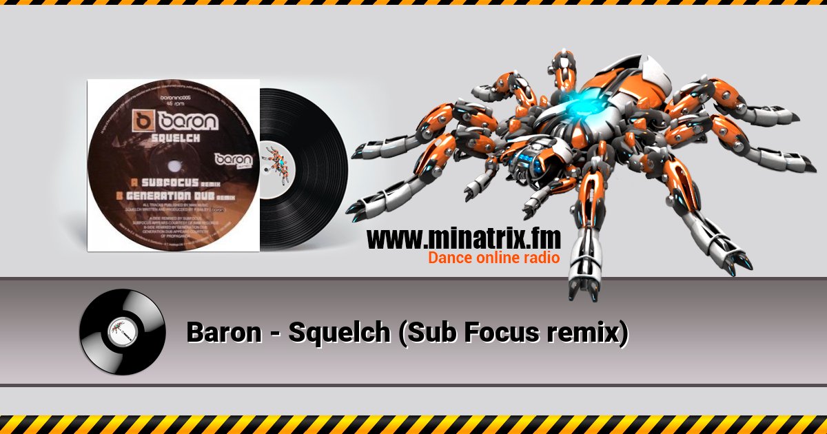 Baron - Squelch (Sub Focus remix) Baron - Squelch (Sub Focus remix) Listen online and download MP3