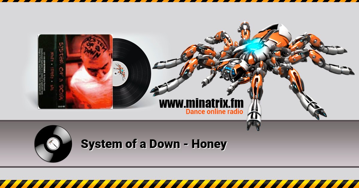 System of a Down - Honey Listen online and download MP3