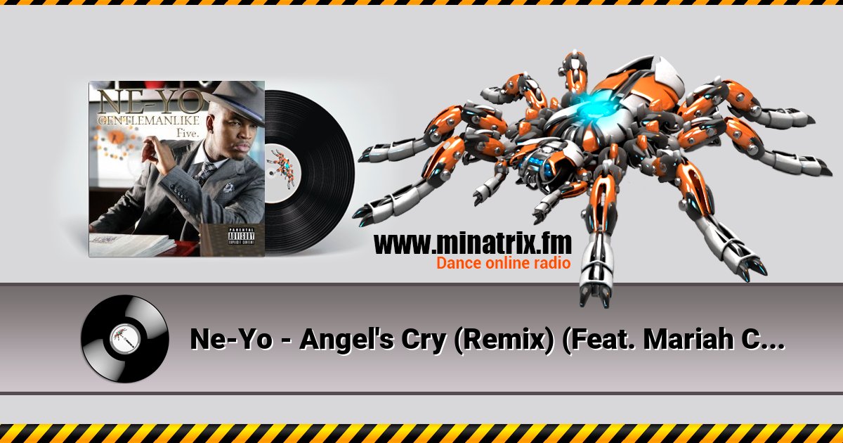 Ne-Yo - Angel's Cry (Remix) (Feat. Mariah Carey) Listen online and download MP3