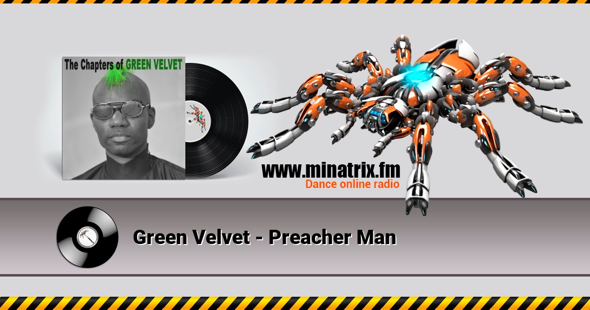 Green Velvet - Preacher Man Green Velvet - Preacher Man Listen online and download MP3