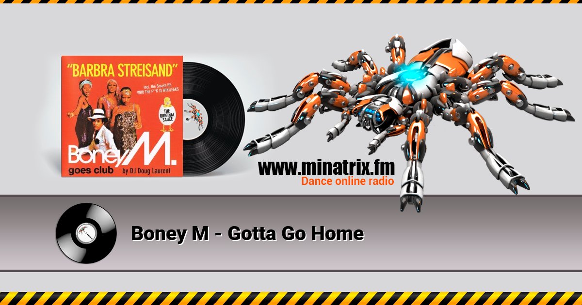 Boney M - Gotta Go Home Listen online and download MP3