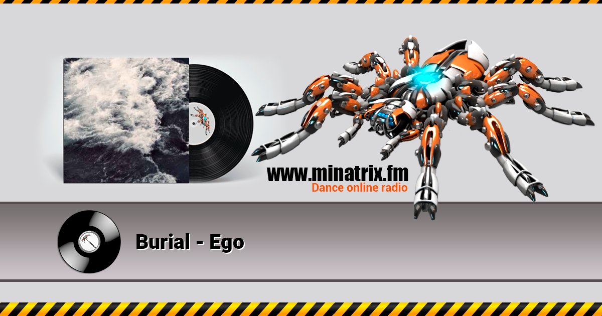 Burial - Ego Слухати онлайн та завантажити MP3