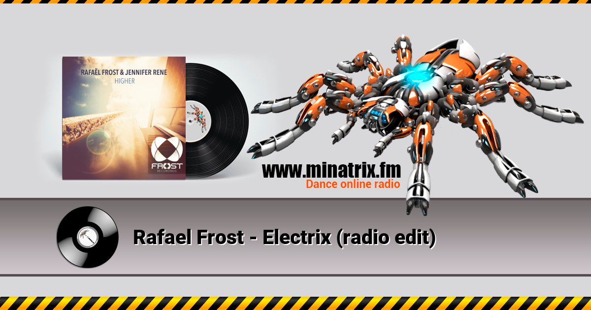 Rafael Frost - Electrix (radio edit) Listen online and download MP3