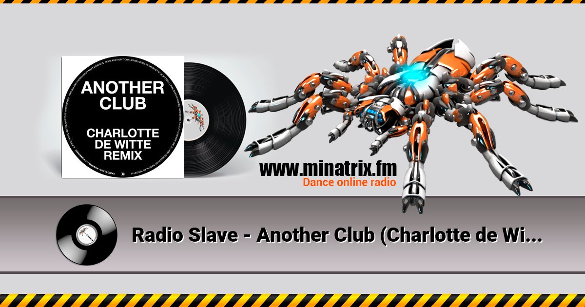 Radio Slave - Another Club (Charlotte de Witte Remix) Listen online and download MP3