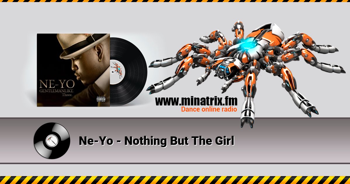Ne-Yo - Nothing But The Girl Listen online and download MP3
