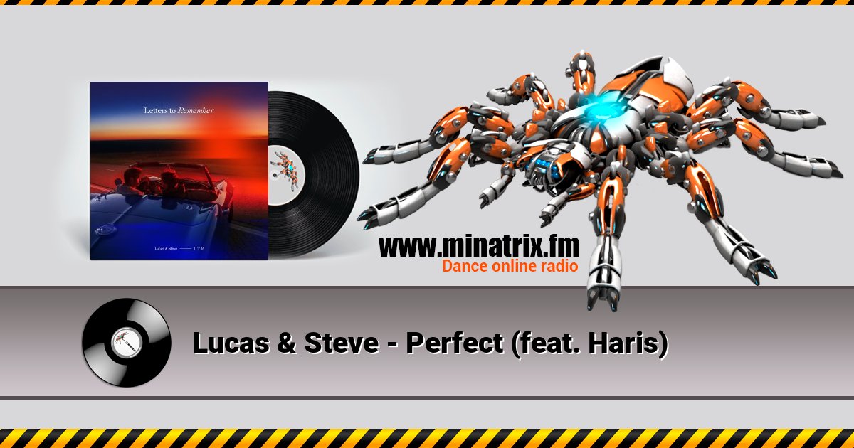 Lucas & Steve - Perfect (feat. Haris) Lucas & Steve - Perfect (feat. Haris) Listen online and download MP3
