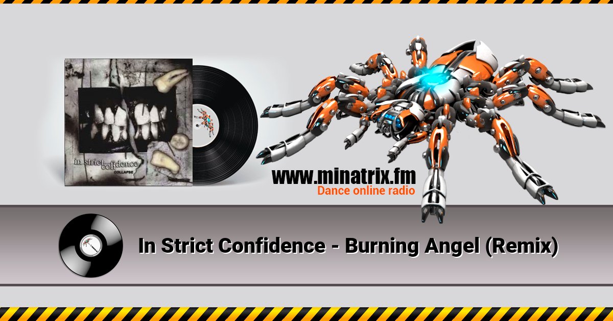 In Strict Confidence - Burning Angel (Remix) In Strict Confidence - Burning Angel (Remix) Listen online and download MP3