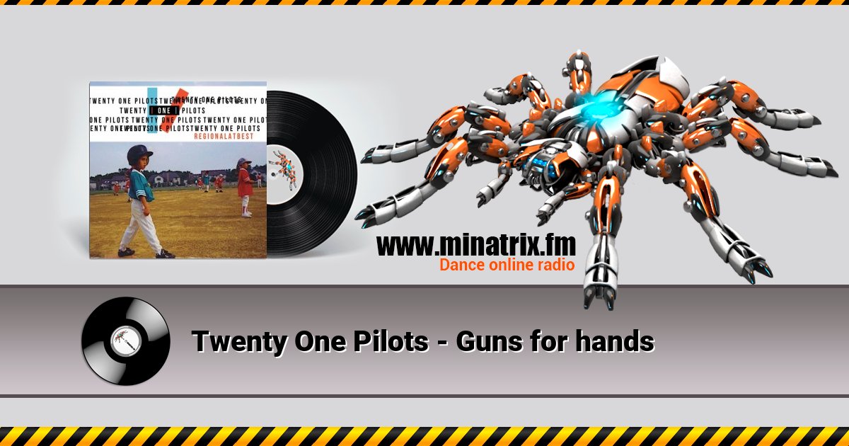 Twenty One Pilots - Guns for hands Twenty One Pilots - Guns for hands Listen online and download MP3
