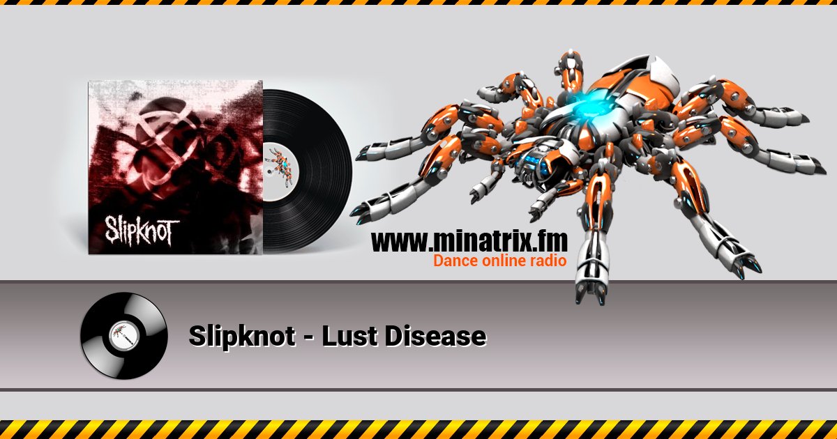 Slipknot - Lust Disease Listen online and download MP3