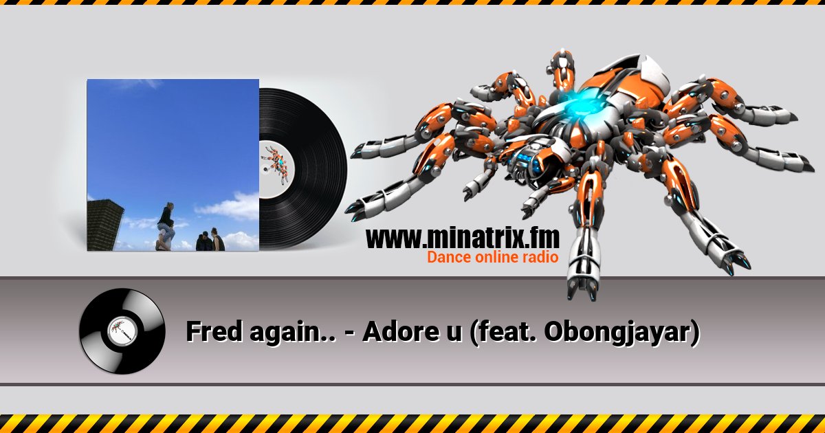Fred again.. - Adore u (feat. Obongjayar) Fred again.. - Adore u (feat. Obongjayar) Listen online and download MP3