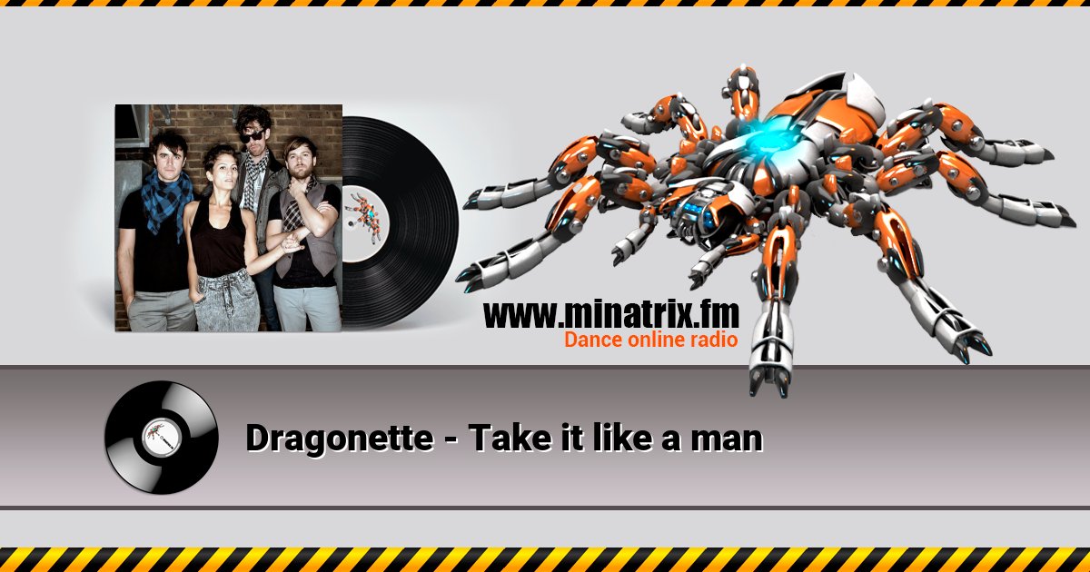 Dragonette - Take it like a man Dragonette - Take it like a man Listen online and download MP3