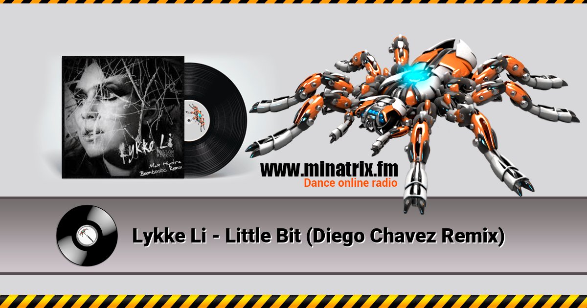Lykke Li - Little Bit (Diego Chavez Remix) Lykke Li - Little Bit (Diego Chavez Remix) Listen online and download MP3