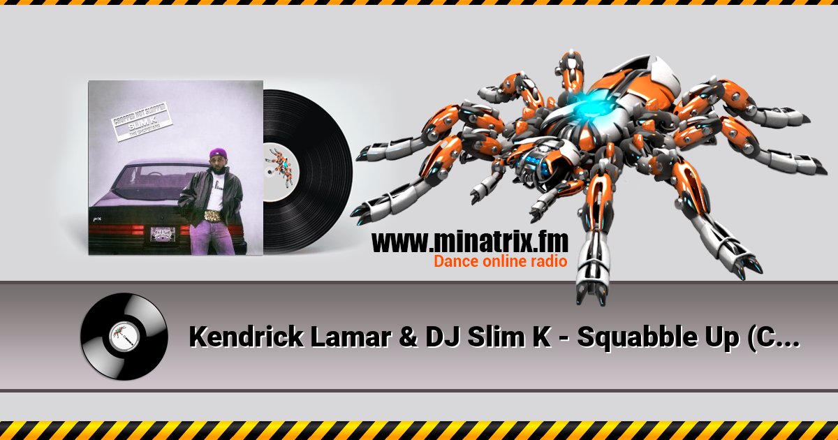 Kendrick Lamar & DJ Slim K - Squabble Up (ChopNotSlop Remix) Listen online and download MP3
