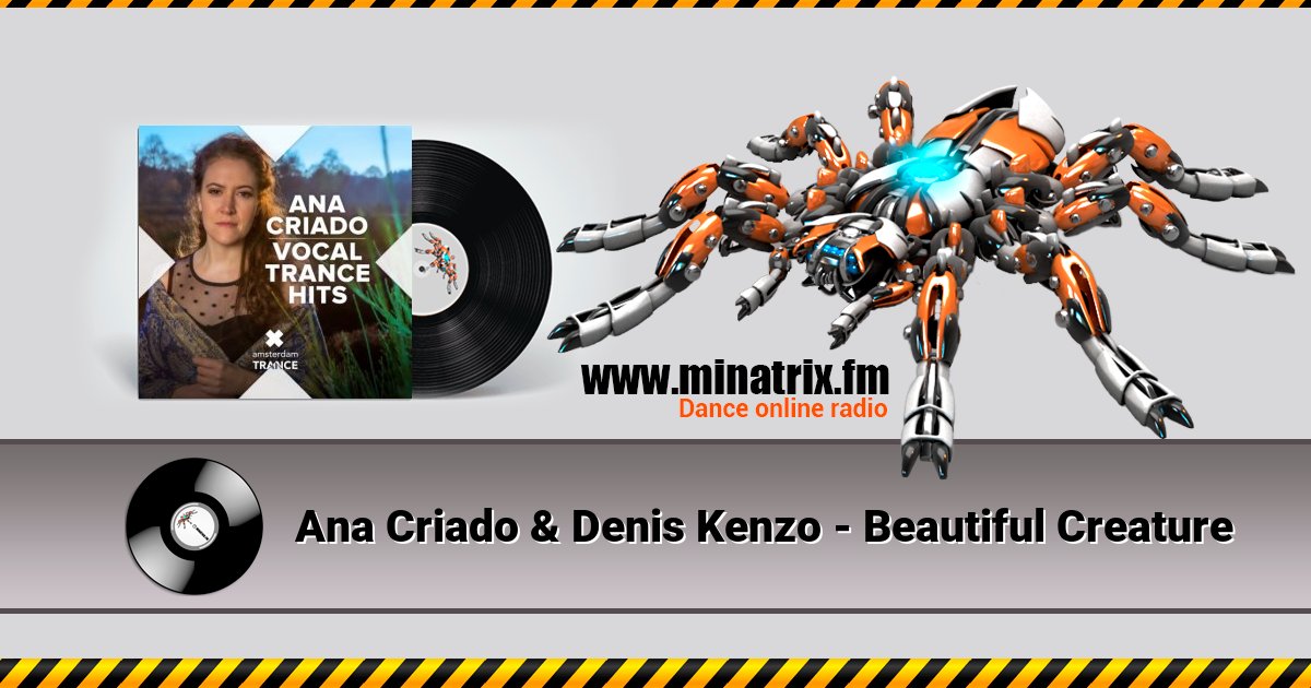 Ana Criado & Denis Kenzo - Beautiful Creature Listen online and download MP3