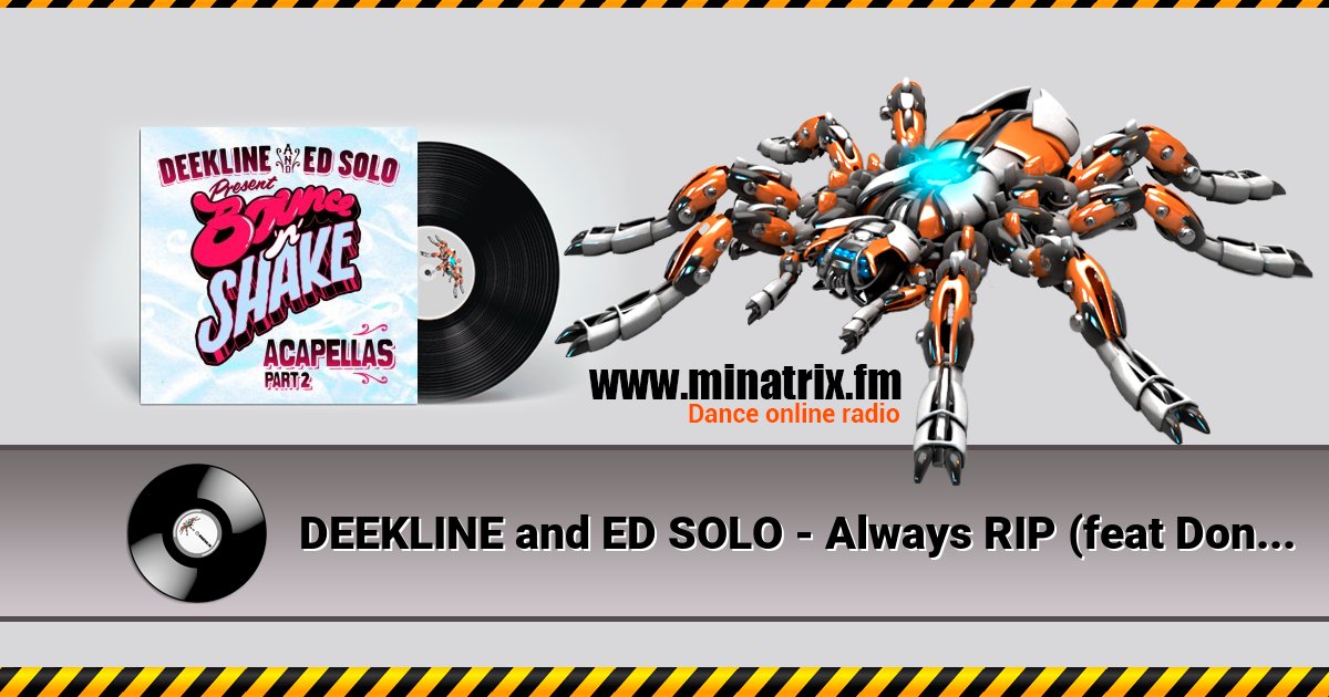 DEEKLINE and ED SOLO - Always RIP (feat Donna Dee) Listen online and download MP3