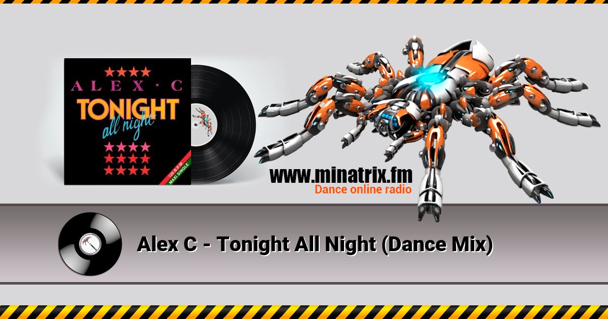 Alex C - Tonight All Night (Dance Mix) Listen online and download MP3