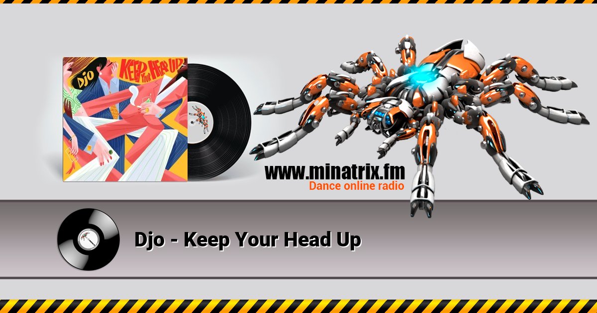 Djo - Keep Your Head Up Listen online and download MP3