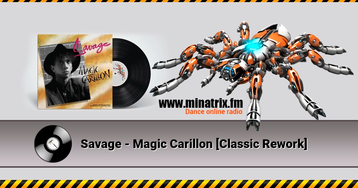 Savage - Magic Carillon [Classic Rework] Listen online and download MP3