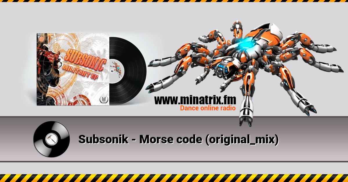 Subsonik - Morse code (original_mix) Subsonik - Morse code (original_mix) Listen online and download MP3