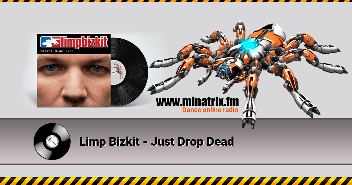 Limp Bizkit - Just Drop Dead Limp Bizkit - Just Drop Dead Listen online and download MP3