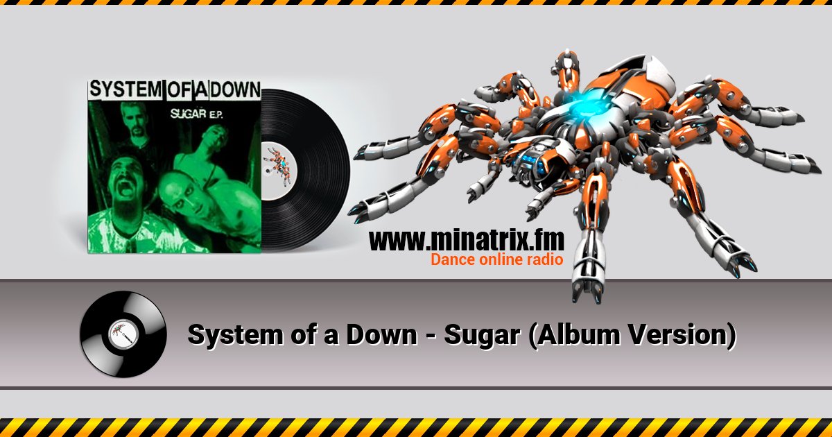 System of a Down - Sugar (Album Version) Listen online and download MP3