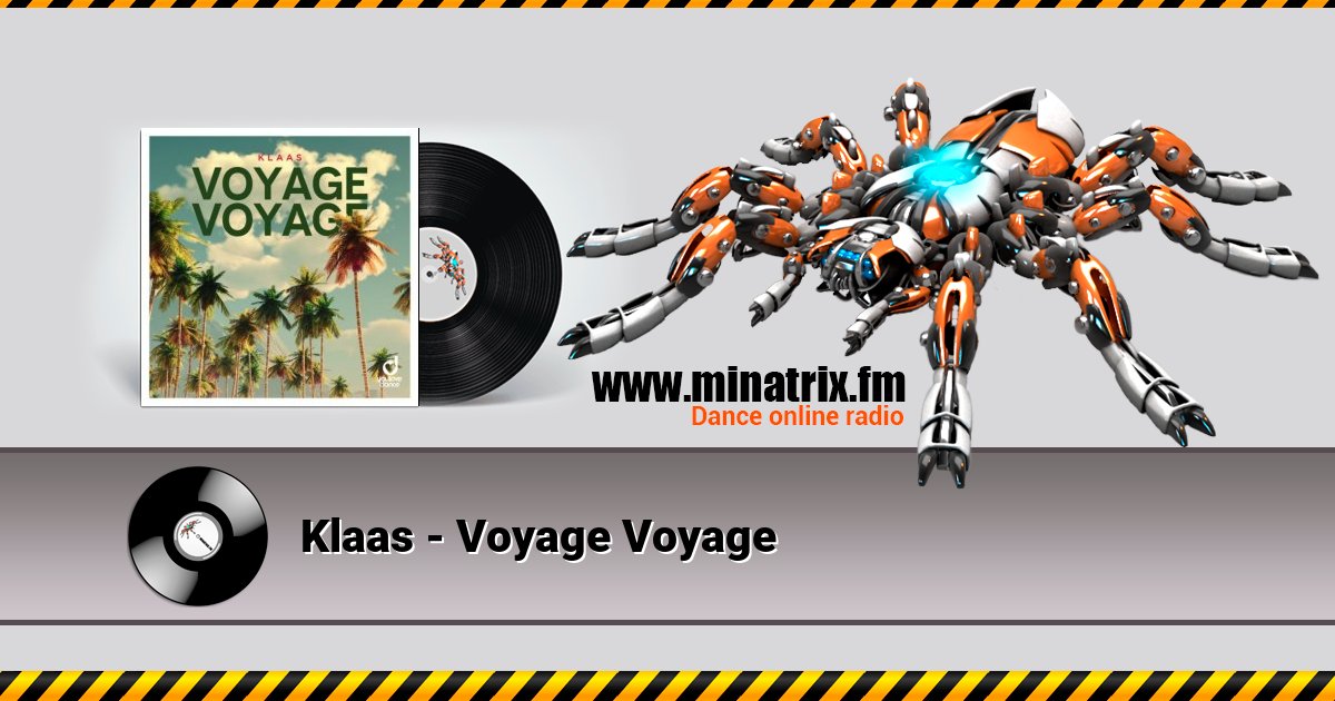 Klaas - Voyage Voyage Klaas - Voyage Voyage Listen online and download MP3
