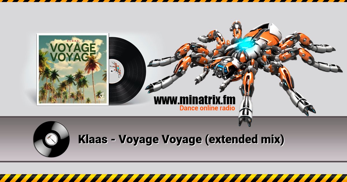 Klaas - Voyage Voyage (extended mix) Klaas - Voyage Voyage (extended mix) Listen online and download MP3