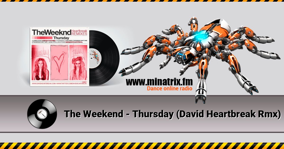 The Weekend - Thursday (David Heartbreak Rmx) Listen online and download MP3