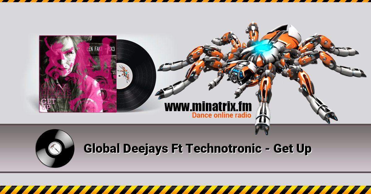 Global Deejays Ft Technotronic - Get Up Listen online and download MP3