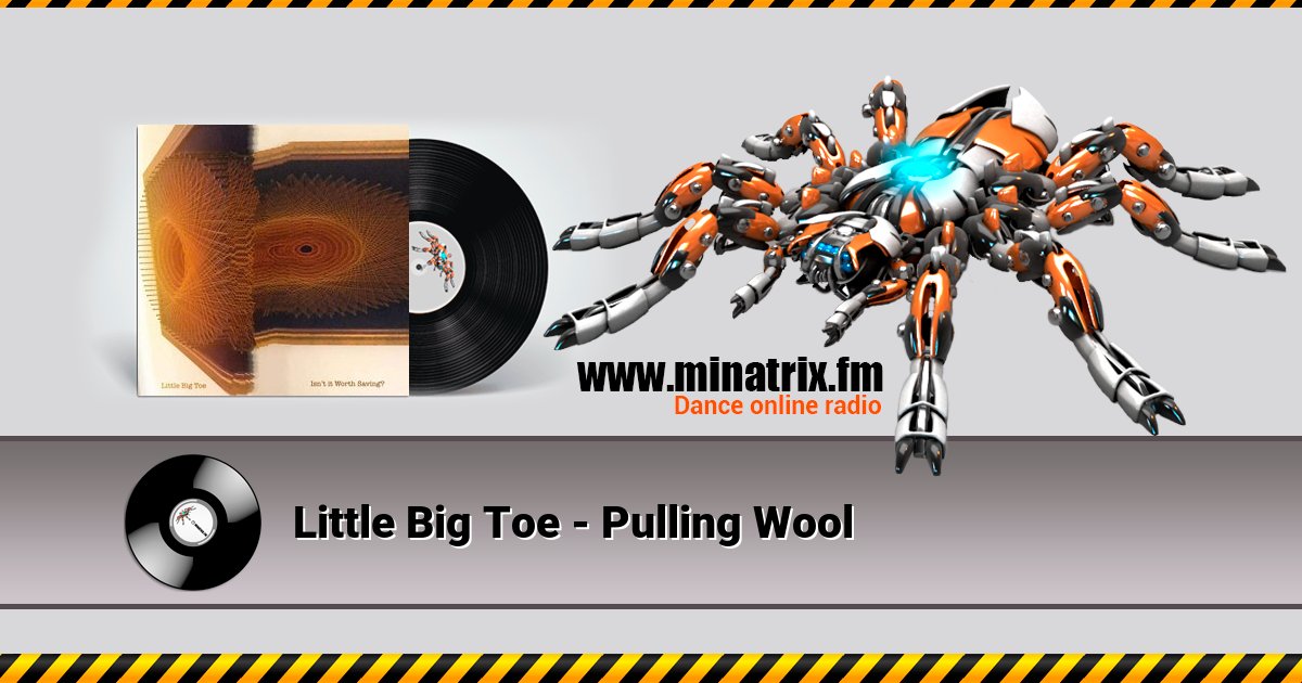 Little Big Toe - Pulling Wool Listen online and download MP3