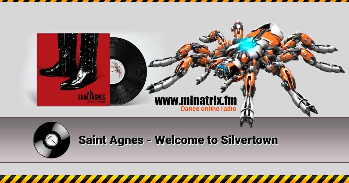 Saint Agnes - Welcome to Silvertown Listen online and download MP3