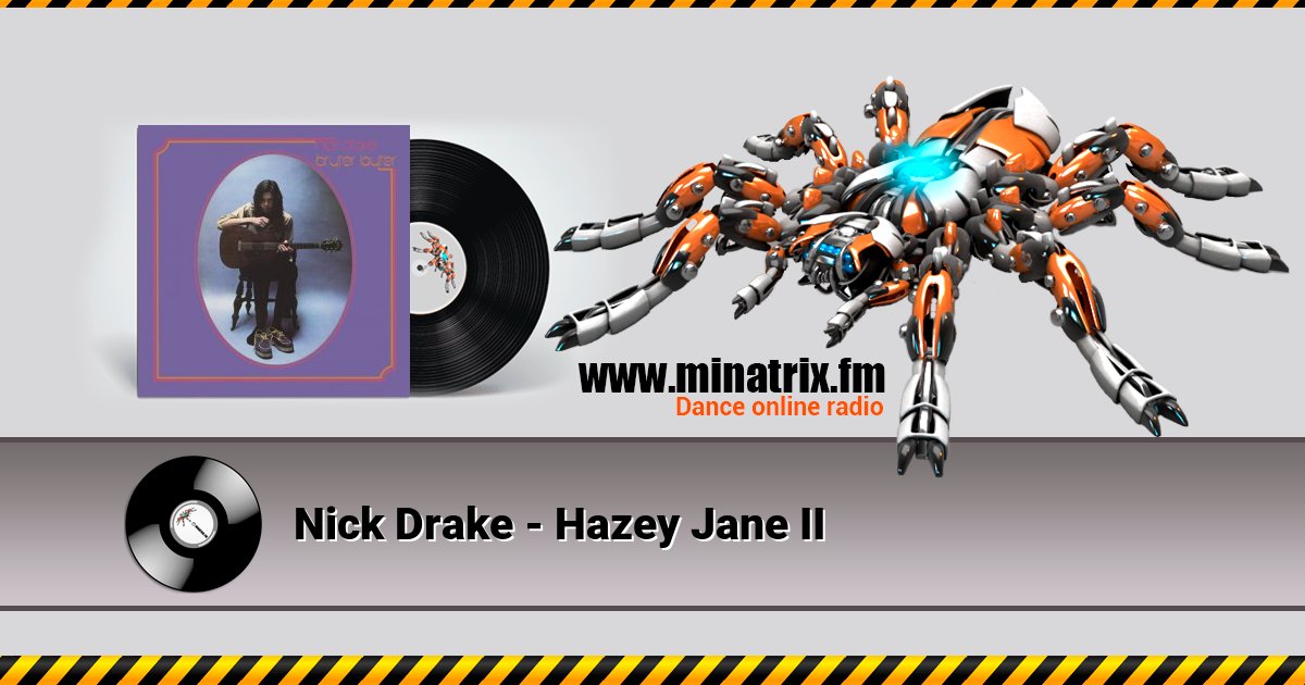 Nick Drake - Hazey Jane II Listen online and download MP3