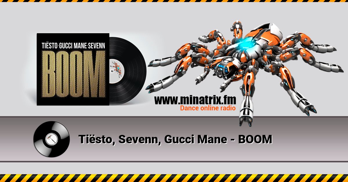 Tiësto, Sevenn, Gucci Mane - BOOM Listen online and download MP3