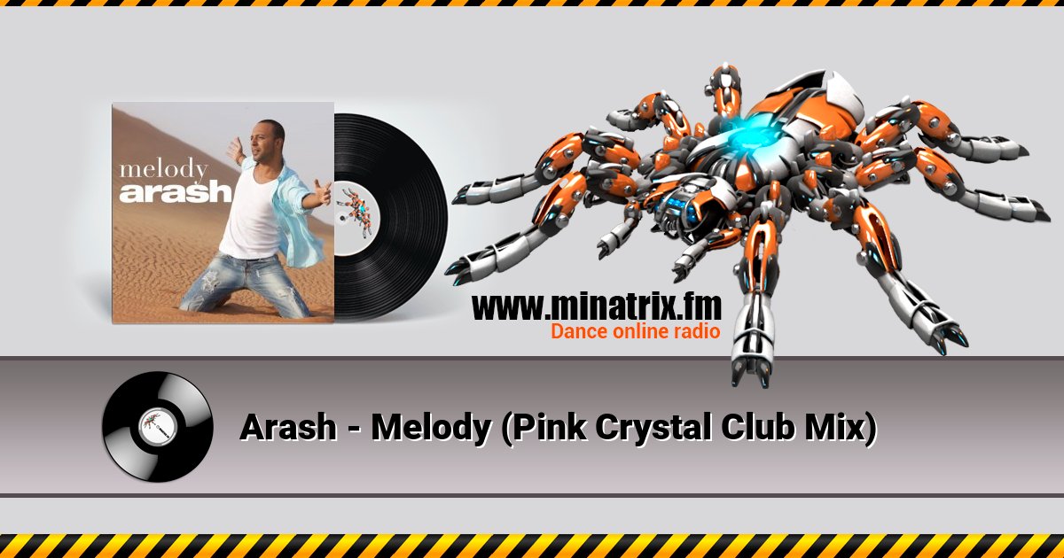Arash - Melody (Pink Crystal Club Mix) Listen online and download MP3