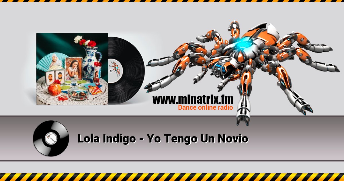 Lola Indigo - Yo Tengo Un Novio Listen online and download MP3