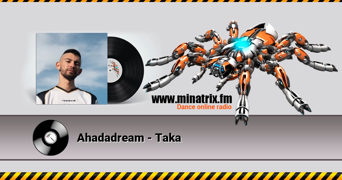 Ahadadream - Taka Ahadadream - Taka Listen online and download MP3