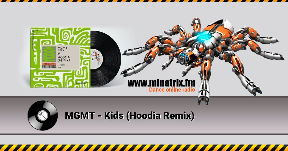 MGMT - Kids (Hoodia Remix) Listen online and download MP3