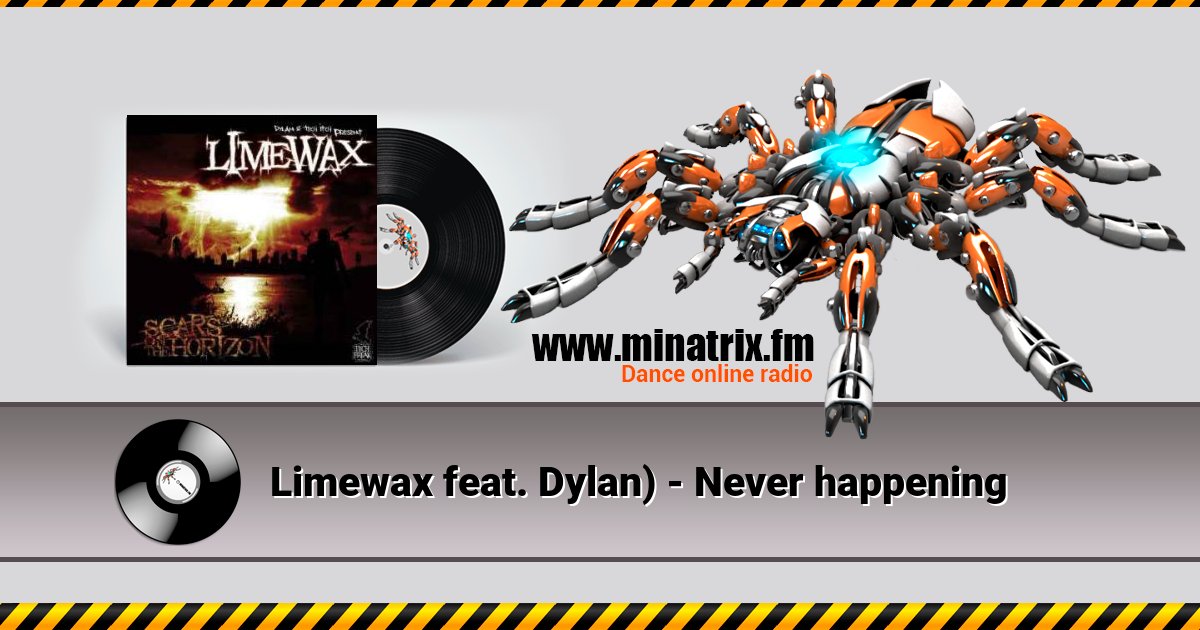 Limewax feat. Dylan) - Never happening Listen online and download MP3