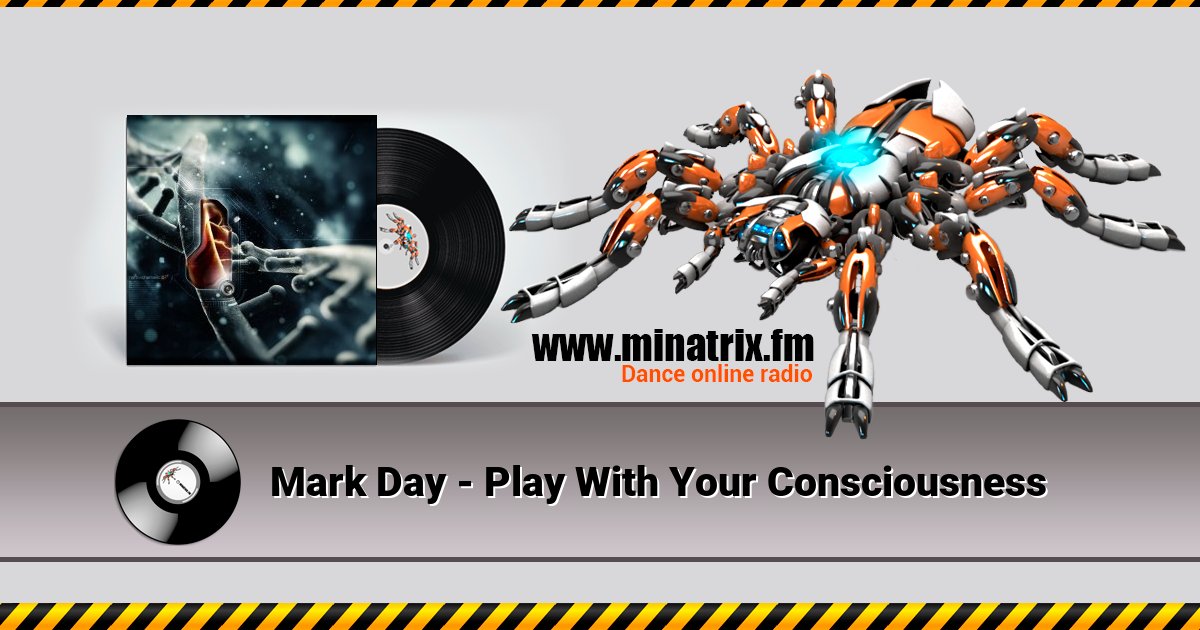Mark Day - Play With Your Consciousness Listen online and download MP3