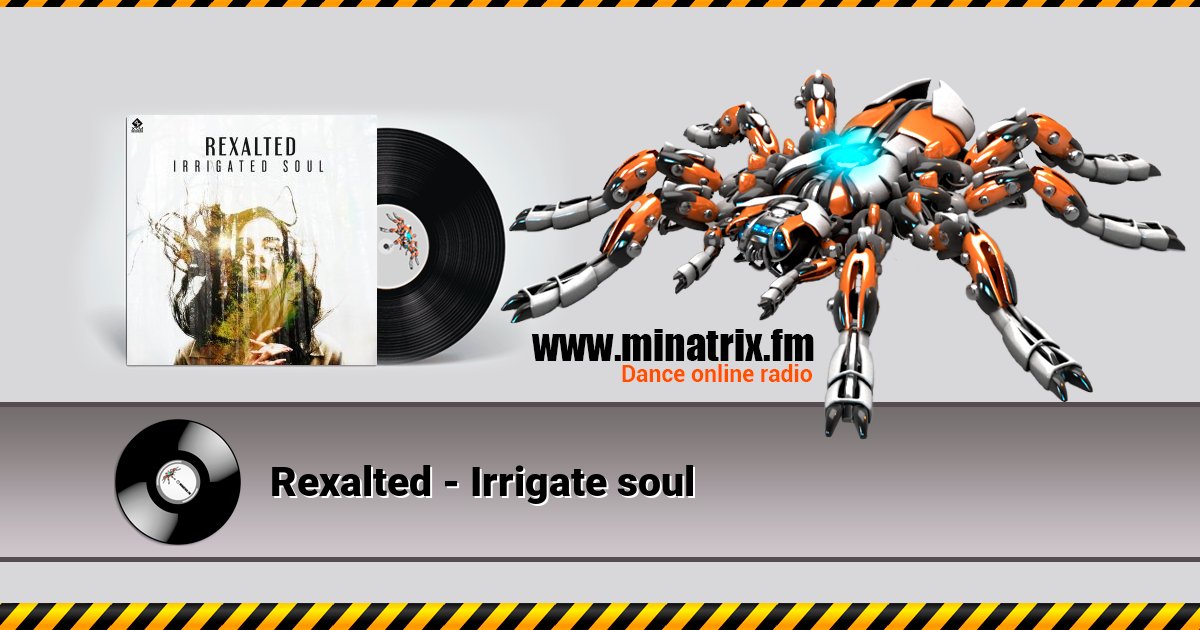 Rexalted - Irrigate soul Listen online and download MP3
