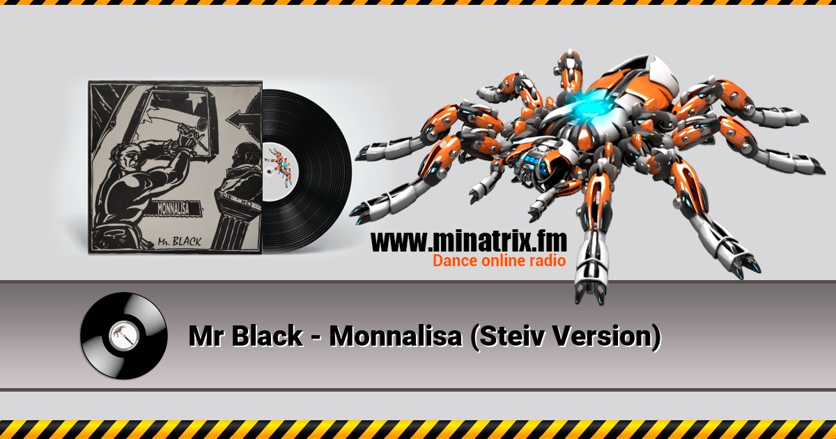 Mr Black - Monnalisa (Steiv Version) Listen online and download MP3