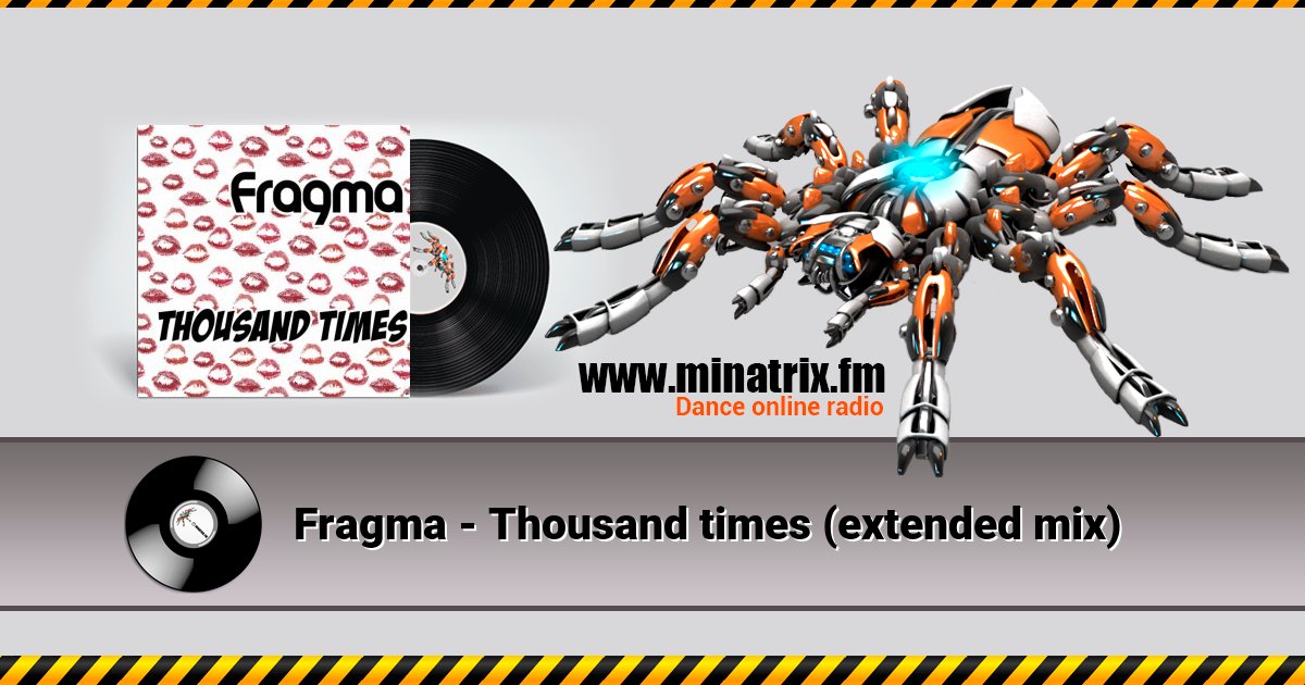 Fragma - Thousand times (extended mix) Listen online and download MP3