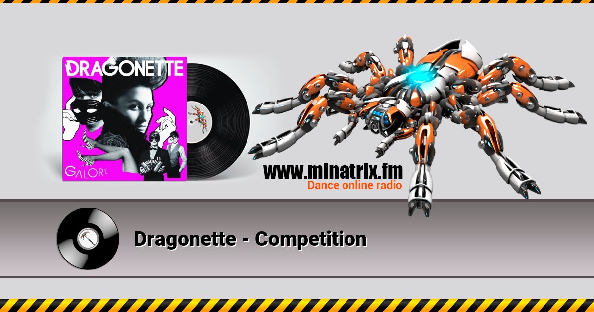 Dragonette - Competition Dragonette - Competition Listen online and download MP3