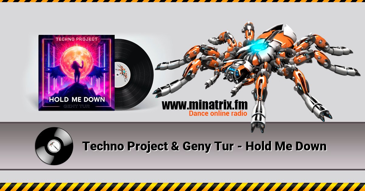 Techno Project & Geny Tur - Hold Me Down Techno Project & Geny Tur - Hold Me Down Listen online and download MP3