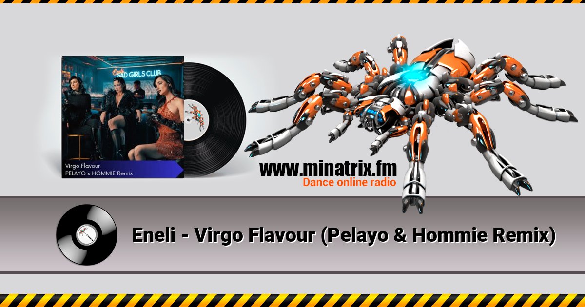 Eneli - Virgo Flavour (Pelayo & Hommie Remix) Eneli - Virgo Flavour (Pelayo & Hommie Remix) Listen online and download MP3