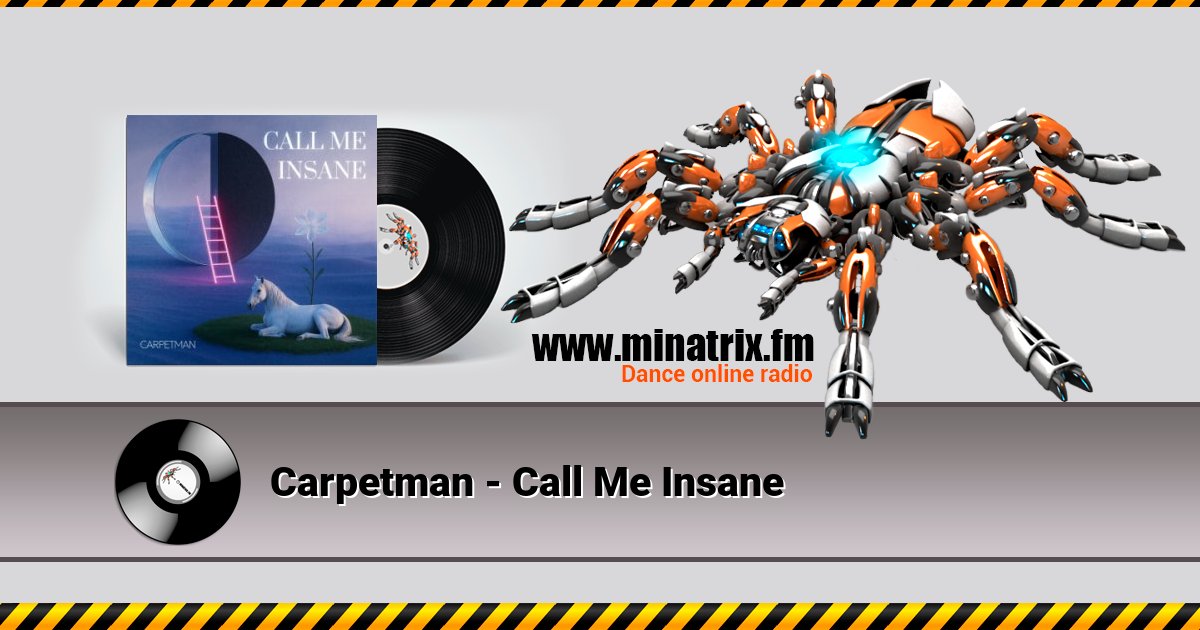 Carpetman - Call Me Insane Listen online and download MP3