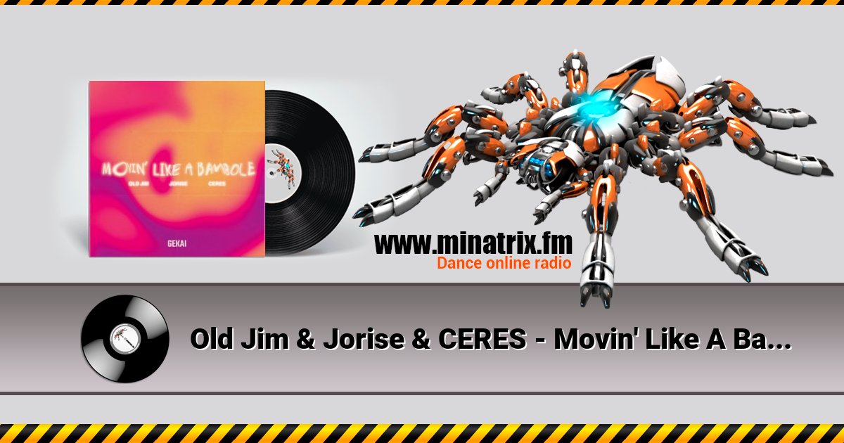 Old Jim & Jorise & CERES - Movin' Like A Bambole Old Jim & Jorise & CERES - Movin' Like A Bambole Listen online and download MP3