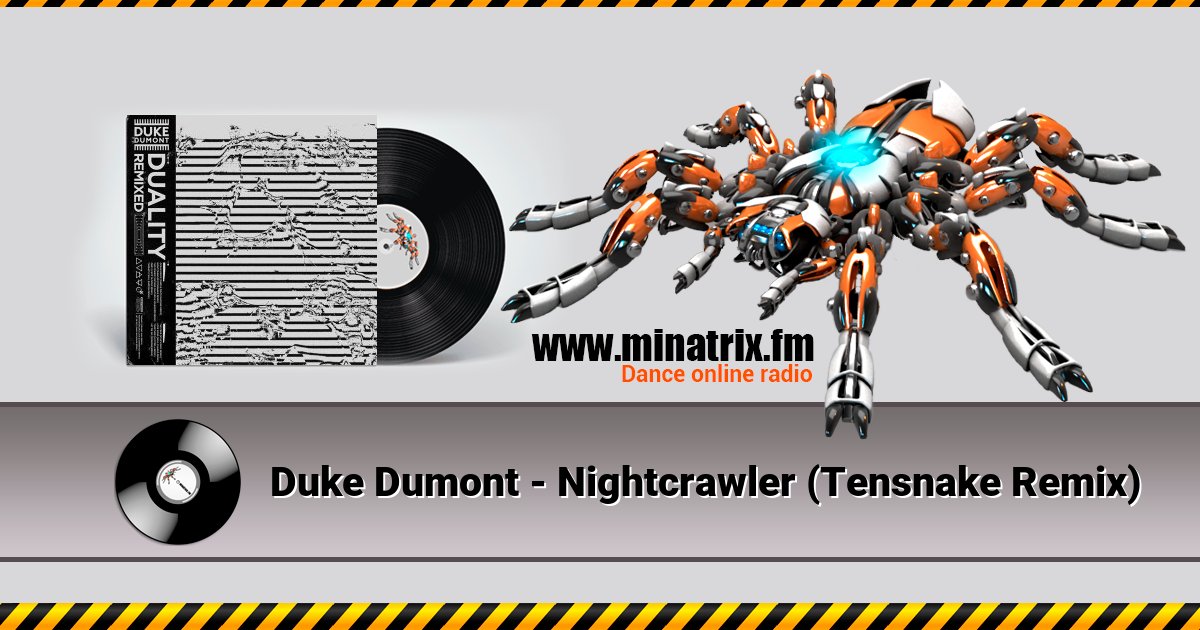 Duke Dumont - Nightcrawler (Tensnake Remix) Duke Dumont - Nightcrawler (Tensnake Remix) Listen online and download MP3